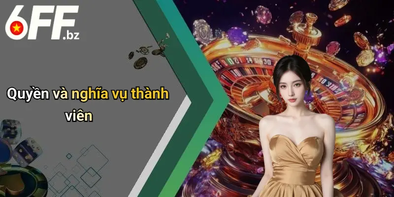 Quyền và nghĩa vụ thành viên